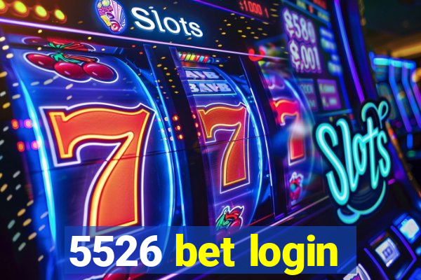 5526 bet login